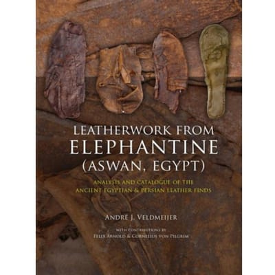 Leatherwork From Elephantine (Aswan, Egypt) - André Veldmeijer