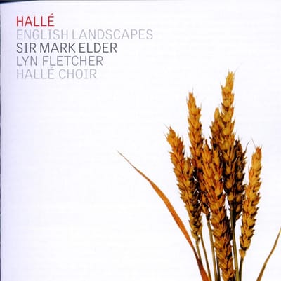 Hallé, Hallé Choir, Sir Mark Elder - English Landscapes, The Lark Ascend (CD)