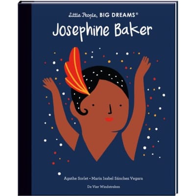 Josephine Baker - Little People, Big Dreams - Maria Isabel Sánchez Vegara