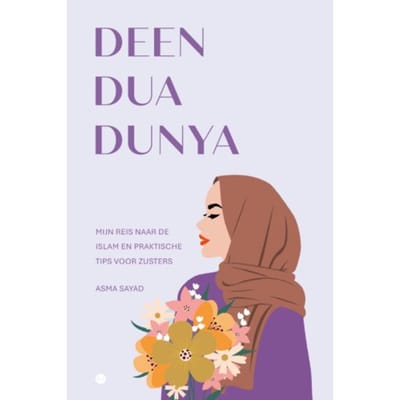 Deen Dua Dunya - Asma Sayad