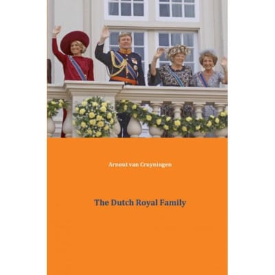 The Dutch Royal Family - Arnout van Cruyningen