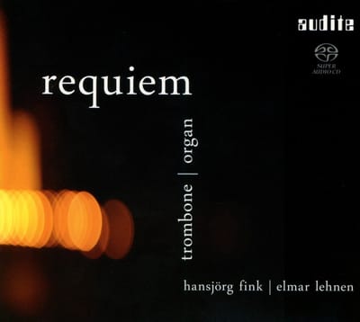 Hansjörg Fink & Elmar Lehnen - Requiem For Trombone And Organ (Super Audio CD)