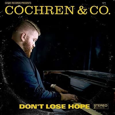 Cochren & Co. - Don't Lose Hope (CD)