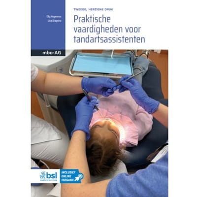 Praktische Vaardigheden Voor Tandartsassistenten - Basiswerk Ag - Elly Hogeveen
