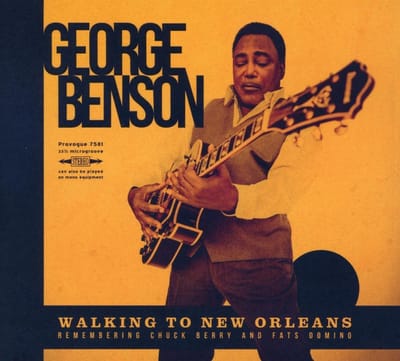 Walking To New Orleans:Remembering Chuck Berry And Fats Domino - George Benson