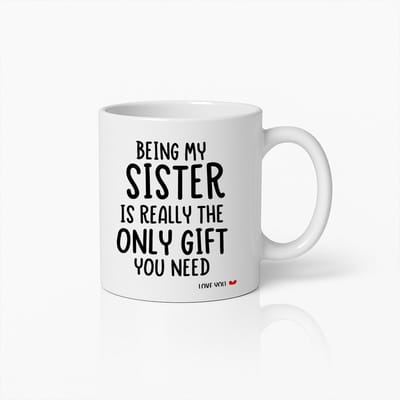 "Zuster Zijn Is Het Enige Geschenk Dat Je Nodig Hebt" Inspirerende Mok voor Zus – Perfect Cadeau voor Zussen