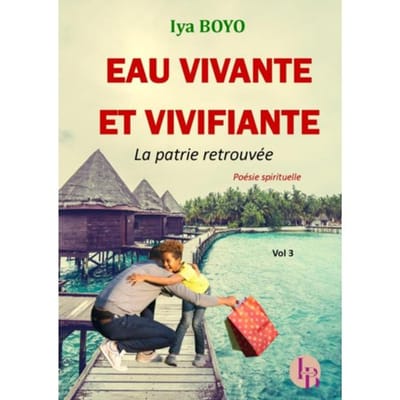 Eau Vivante Et Vivifiante - Iya BOYO