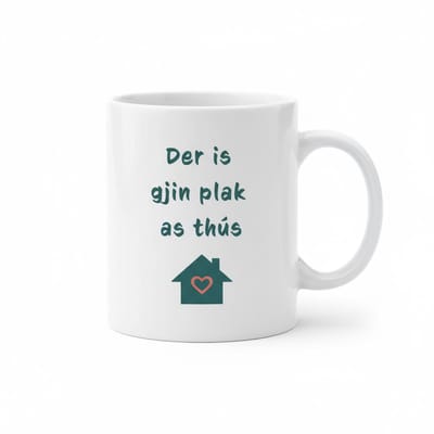 Der Is Gjin Plak As Thús Mok – Friese Thuis Quote Keramische Koffiemok – 330 ml