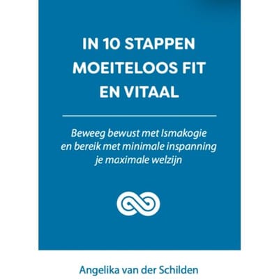 In 10 Stappen Moeiteloos Fit En Vitaal - In 10 Stappen - Angelika van der Schilden