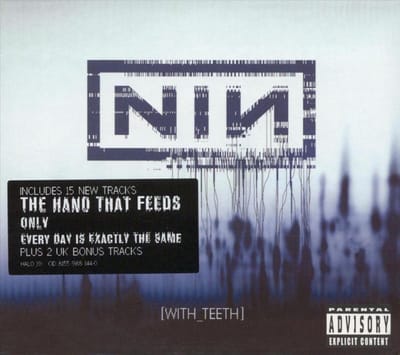 With Teeth - Nine Inch Nails