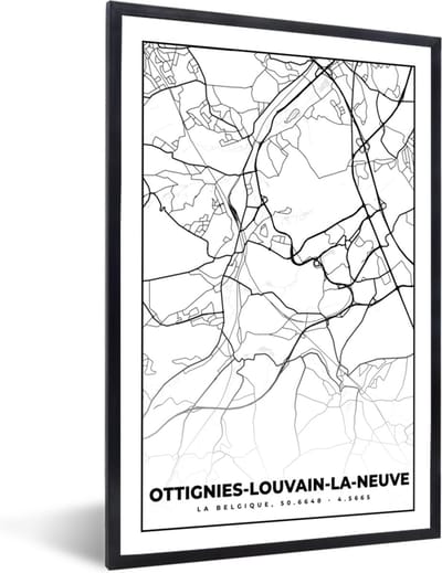 Fotolijst incl. Poster Zwart Wit- België – Ottignies Louvain la Neuve – Stadskaart – Kaart – Zwart Wit – Plattegrond - 40x60 cm - Posterlijst