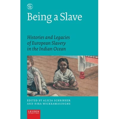 Being A Slave - Critical, Connected Histories