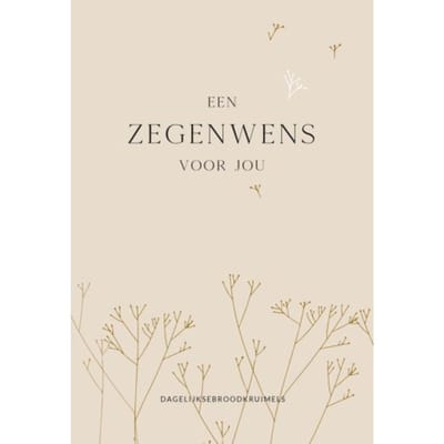 Een Zegenwens Voor Jou - DagelijkseBroodkruimels