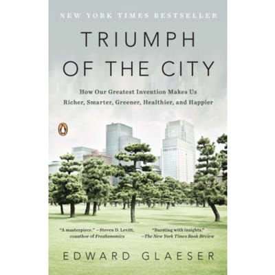 Triumph Of The City - Edward Glaeser