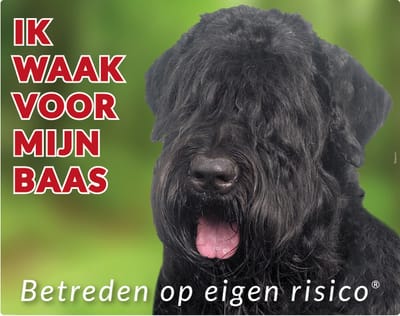 Bouvier Waakbord - Ik waak voor mijn baas