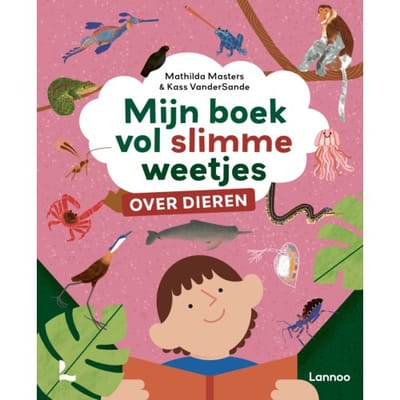 Mijn Boek Vol Slimme Weetjes Over Dieren - Mathilda Masters