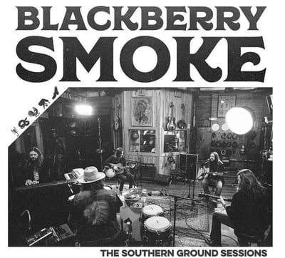 Blackberry Smoke - The Southern Ground Sessions (CD)