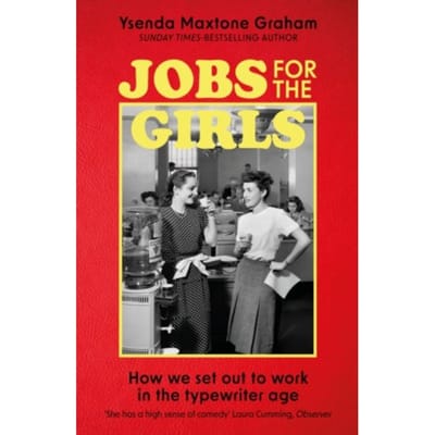 Jobs For The Girls - Ysenda Maxtone Graham