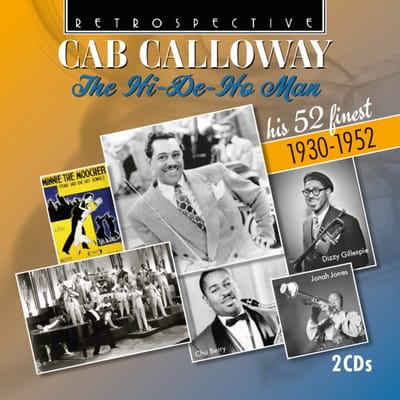 Cab Calloway - The Hi-De-Ho-Man: His 52 Finest . 1 (2 CD)