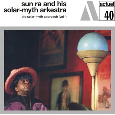 Sun Ra And His Solar-Myth Arkestra - The Solar-myth Approach (Vol 1) (LP) (Limited Edition) (Remastered) (Coloured Vinyl)