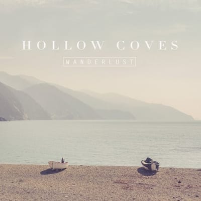 Hollow Coves - Wanderlust LP