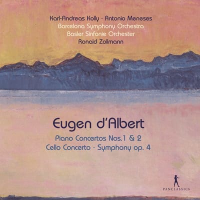 Karl-Andreas Kolly, Antonio Meneses, Orquestra Simfònica De Barcelona I Nacional De Catalunya, Basler Sinfonie-Orchester, Ronald Zollman - D'Albert: Piano Concertos Nos. 1 & 2 Cello Concerto . Symphony Op. 4 (2 CD)