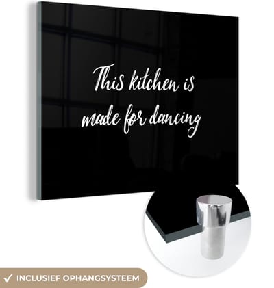 MuchoWow® Glasschilderij 120x90 cm - Schilderij acrylglas - Quotes - Koken - Dansen - This kitchen is made for dancing - Spreuken - Foto op glas - Schilderijen