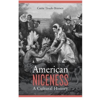 American Niceness - Carrie Tirado Bramen
