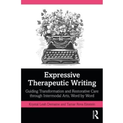 Expressive Therapeutic Writing - Demaine, Krystal Leah