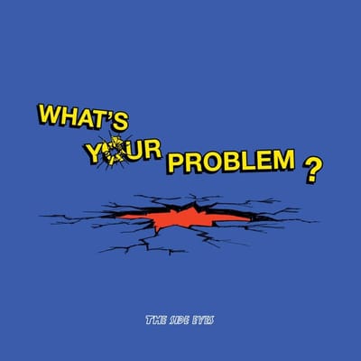 Side Eyes - What's Your Problem? (LP)