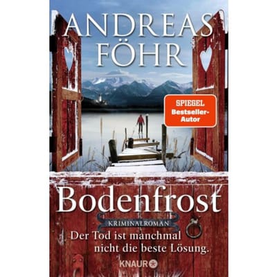 Bodenfrost - Ein Wallner & Kreuthner Krimi - Andreas Föhr