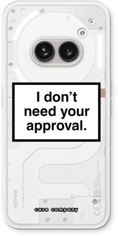 Case Company® - Hoesje geschikt voor Nothing Phone (2a) hoesje - Don't need approval - Soft Cover Telefoonhoesje - Bescherming aan alle Kanten en Schermrand