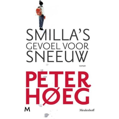 Smilla's Gevoel Voor Sneeuw - Peter Høeg