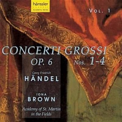 The Academy Of St. Martin In The Fields, Iona Brown - Händel: Concerti Grossi Op. 6 Nos. 1–4 (Vol. 1) (CD)