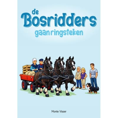 De Bosridders Gaan Ringsteken - Monte Visser