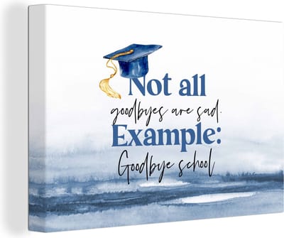 Canvas Schilderij Afgestudeerd - School - Studenten - Quotes - 30x20 cm - Wanddecoratie