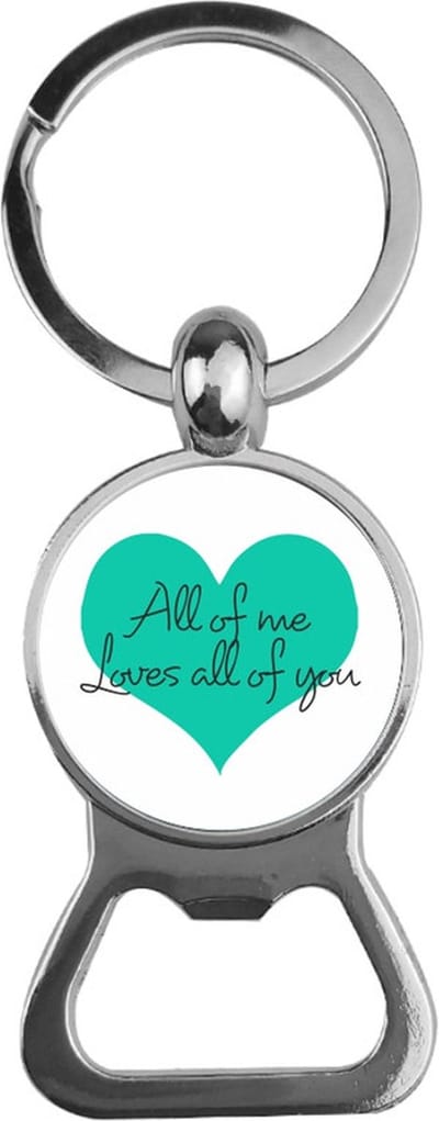 Bieropener Glas -  All Of Me Loves All Of You