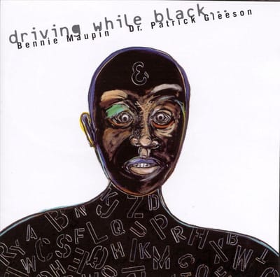 Bennie Maupin & Patrick Gleeson - Driving While Black... (CD)
