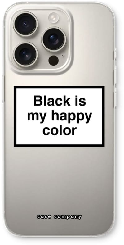 Case Company® - Hoesje geschikt voor iPhone 16 Pro hoesje - Black is my happy color - Soft Cover Telefoonhoesje - Bescherming aan alle Kanten en Schermrand