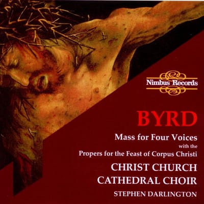 Christ Church Cathedral Choir, Stephen Darlington - Byrd: Mass For Four Voices (CD)