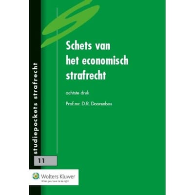 Schets Van Het Economisch Strafrecht - Studiepockets Strafrecht - D.R. Doorenbos