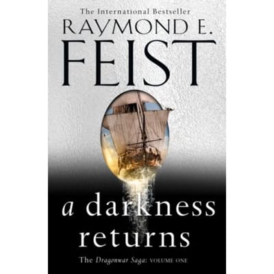 A Darkness Returns - The Dragonwar Saga - Raymond E. Feist