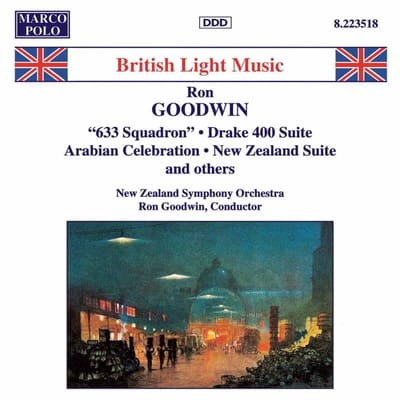 New Zealand Symphony Orchestra, Ron Goodwin - Goodwin: 633 Squadron | Drake 400 Suite (CD)