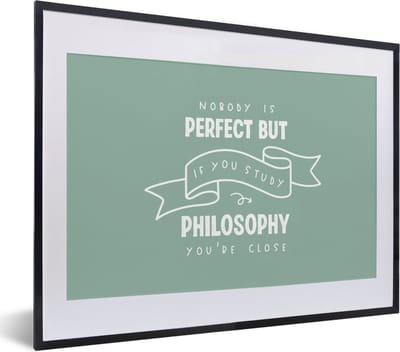 Fotolijst incl. Poster - Quote - Filosofie - Studeren - 40x30 cm - Posterlijst