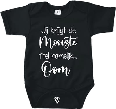 Baby romper met tekst zwangerschap aankondiging | Jij krijgt de mooiste titel namelijk Oom | Zwart | korte mouw | maat 56 cadeautje zwangerschap aankondiging bekendmaking