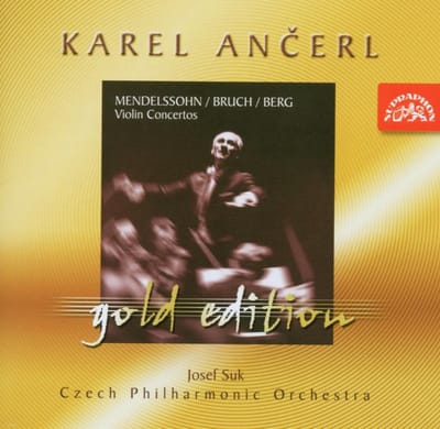 Czech Philharmonic Orchestra, Karel Ančerl - Ančerl Gold Edition 3. Mendelssohn-Bartholdy, Bruch & Berg: Concertos For Violin and Orchestra (CD) (Remastered)