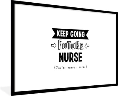 Fotolijst incl. Poster - Verpleegkundige - Quotes - School - Opleiding - 120x80 cm - Posterlijst