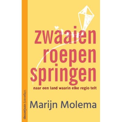 Zwaaien, Roepen, Springen - Marijn Molema