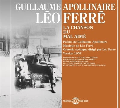 Léo Ferré - La Chanson Du Mal Aime, Poème De Guillaume Apollin (CD)