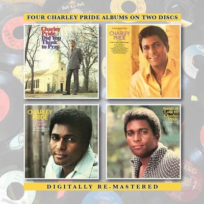 Did You Think To Pray / A Sunshiny Day With Charley Pride / Sweet Country / Songs Of Love By Charley Pride